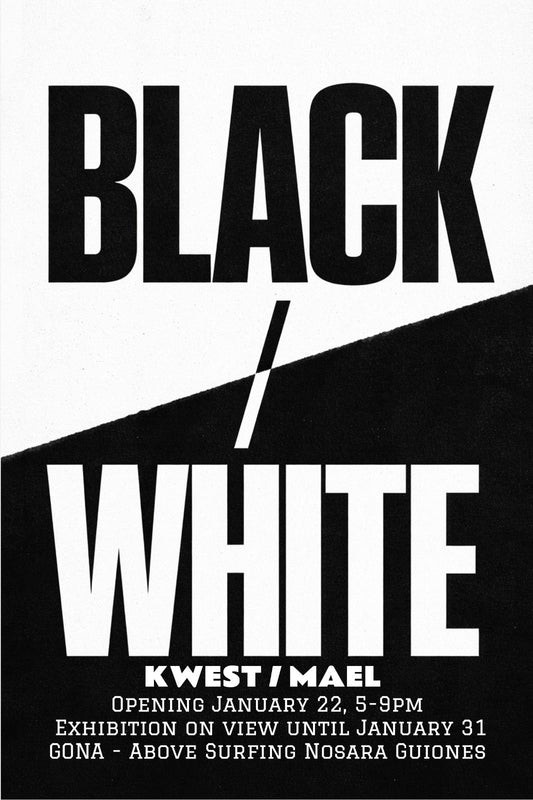 BLACK / WHITE: KWEST & MAEL at GONA Gallery